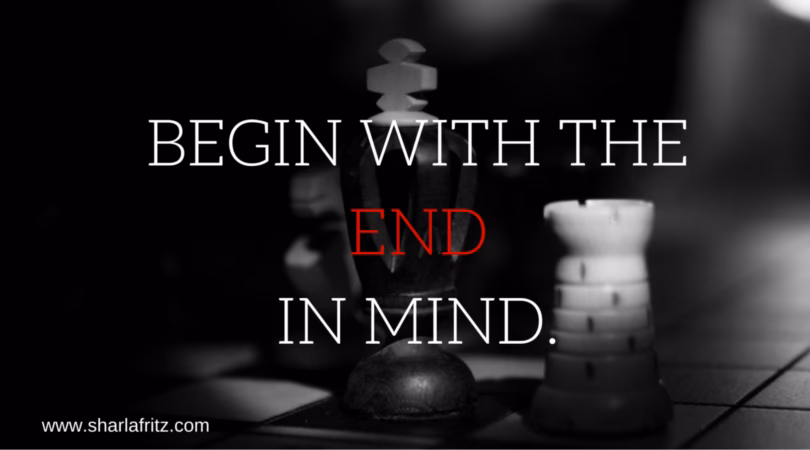 What is habit 2 – start with the end in mind?