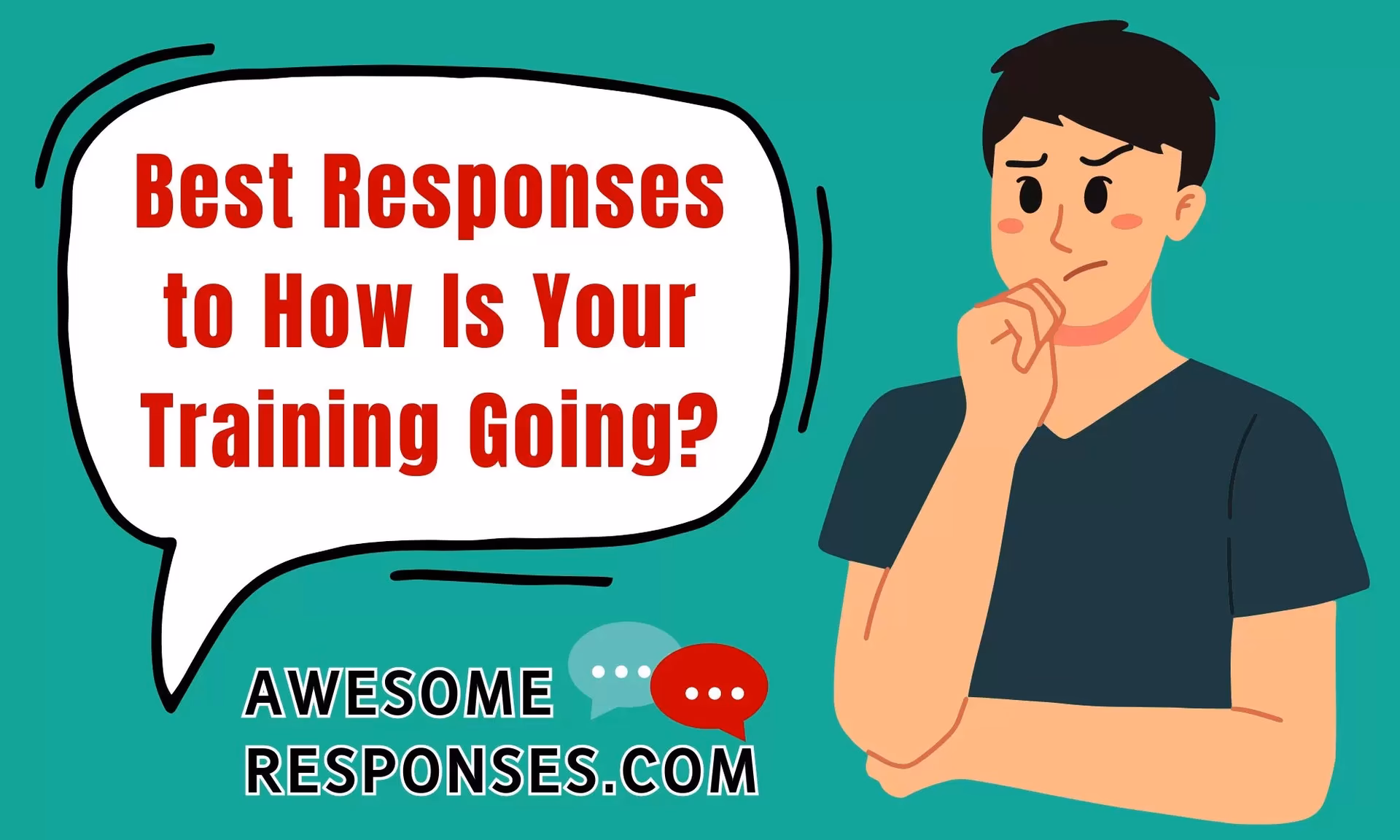 How do you respond to questions about your training progress?