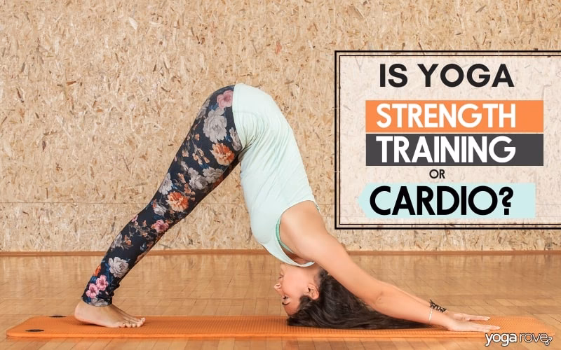 Is Yoga a strength training activity?