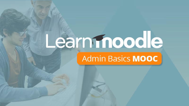 What is Moodle admin basics?