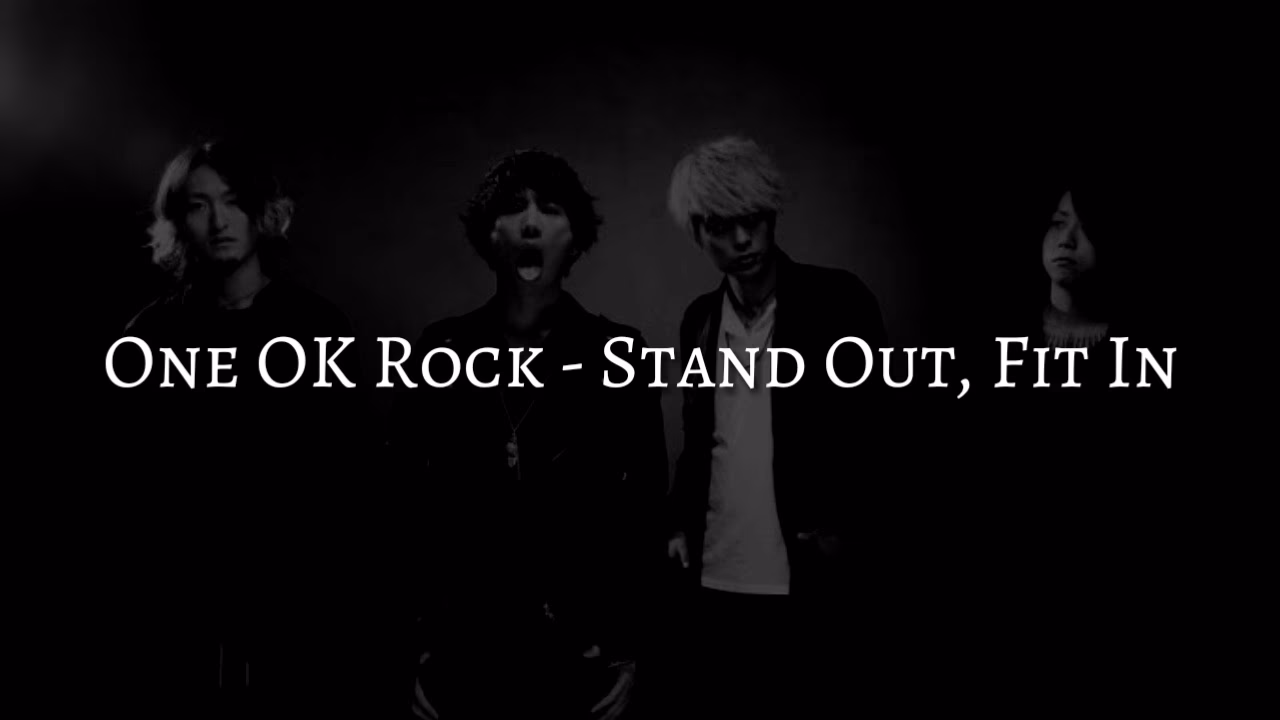 What is One Ok Rock stand out fit in lyrics?