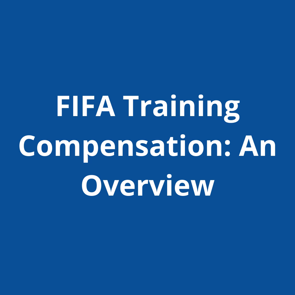 What is FIFA training compensation?
